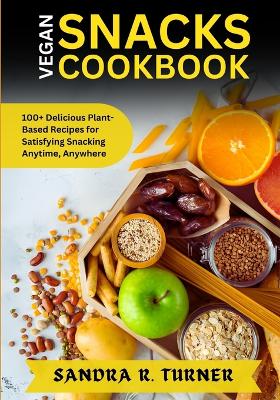 Book cover for Vegan Snacks Cookbook