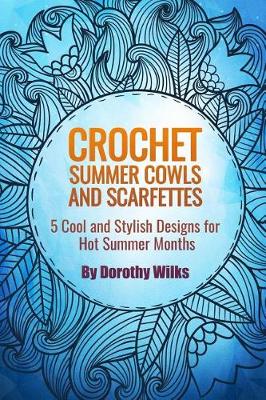 Book cover for Crochet Summer Cowls and Scarfettes