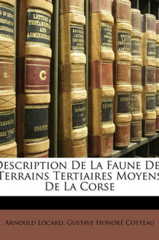 Cover of Description de La Faune Des Terrains Tertiaires Moyens de La Corse