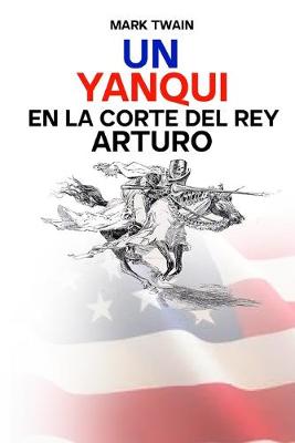 Book cover for Un yanqui en la corte del Rey Arturo