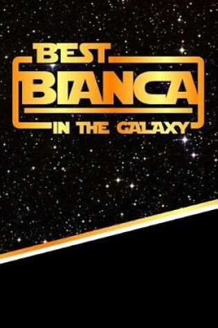 Cover of Best Bianca in the Galaxy