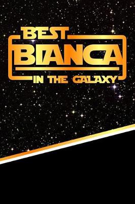 Book cover for Best Bianca in the Galaxy