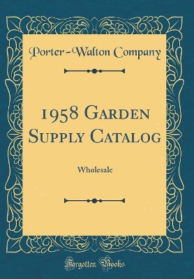 Book cover for 1958 Garden Supply Catalog