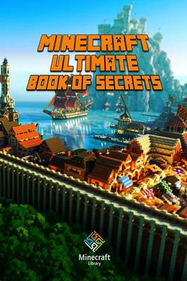 Book cover for Minecraft: Ultimate Book of Secrets
