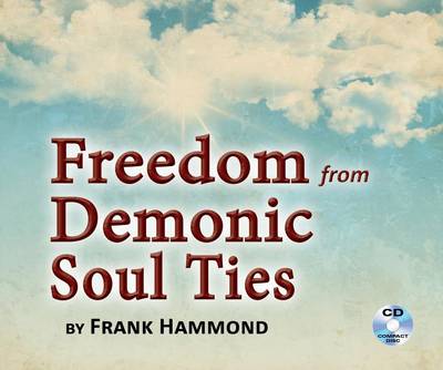 Book cover for Freedom from Demonic Soul Ties (2 CDs)