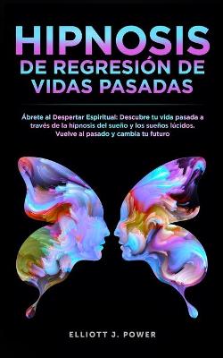 Cover of Hipnosis De Regresion de Vidas Pasadas