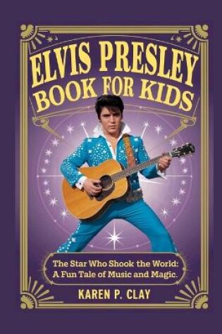 Cover of Elvis Presley Book for Kids