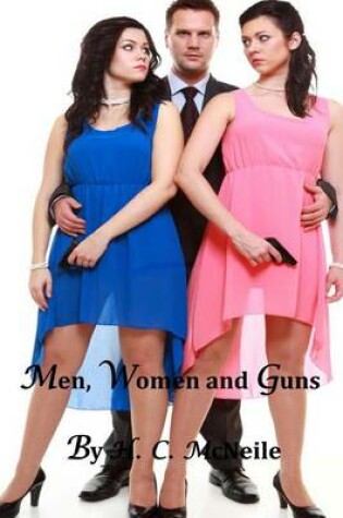 Cover of Men, Women and Guns