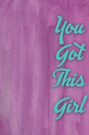 Cover of You Got This Girl