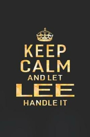 Cover of Keep Calm and Let Lee Handle It