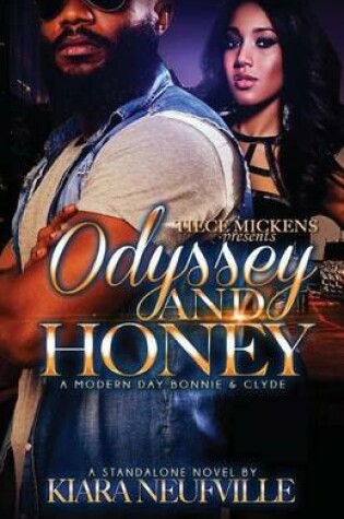 Cover of Odyssey and Honey A Modern Day Bonnie Clyde