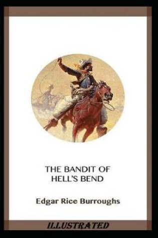 Cover of The Bandit of Hell's Bend Illustrated