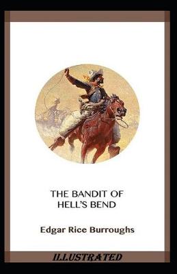 Book cover for The Bandit of Hell's Bend Illustrated