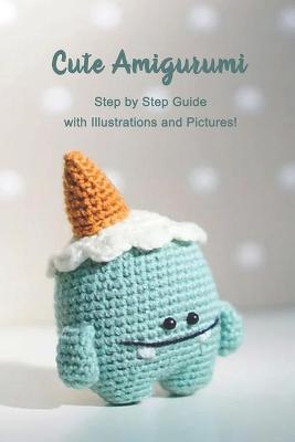 Book cover for Cute Amigurumi