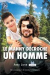 Book cover for Le manny décroche un homme