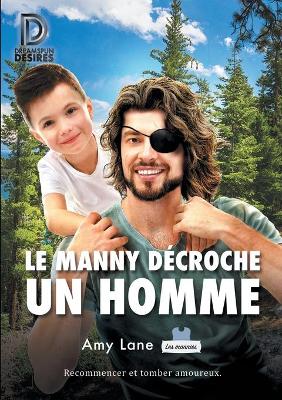 Book cover for Le manny dcroche un homme