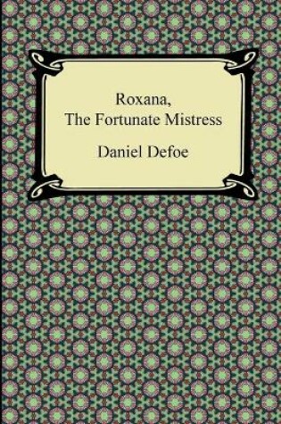 Cover of Roxana, the Fortunate Mistress