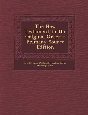 Book cover for The New Testament in the Original Greek - Primary Source Edition