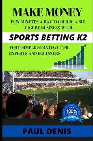 Cover of Make Money with Sports Betting K2
