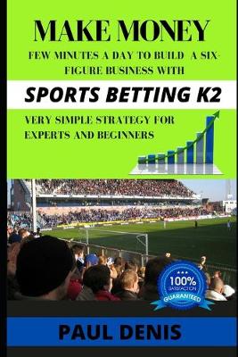 Book cover for Make Money with Sports Betting K2