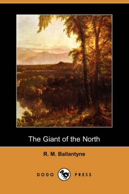 Book cover for The Giant of the North (Dodo Press)