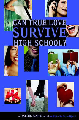 Book cover for The Dating Game No. 3: Can True Love Survive High School?