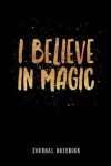 Book cover for I Believe in Magic