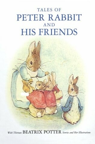 Cover of Tales of Peter Rabbit & His Friends