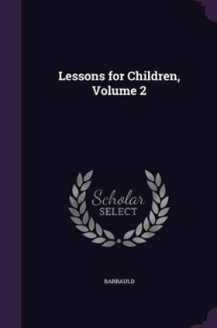 Cover of Lessons for Children, Volume 2