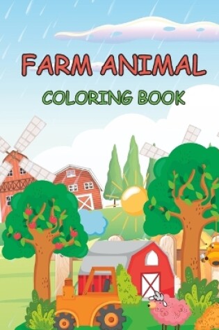 Cover of Farm Animal Coloring Book For Kids