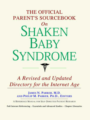 Book cover for The Official Parent's Sourcebook on Shaken Baby Syndrome