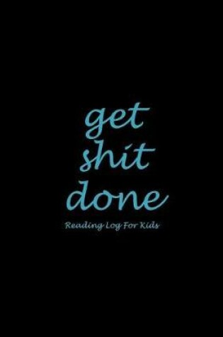 Cover of Get Shit Done