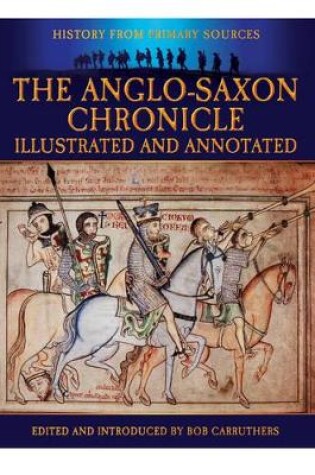 Cover of Anglo-Saxon Chronicle: Illustrated and Annotated