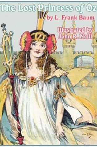 Cover of The Illustrated Lost Princess of Oz