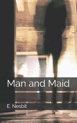 Book cover for Man and Maid