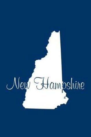 Cover of New Hampshire - Navy Blue Lined Notebook with Margins