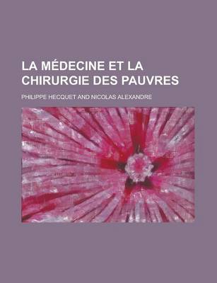 Book cover for La Medecine Et La Chirurgie Des Pauvres