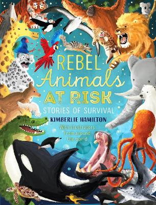 Book cover for Rebel Animals At-Risk: Stories of Survival