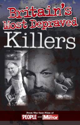 Book cover for Crimes of the Century: Britain's Most Depraved Killers