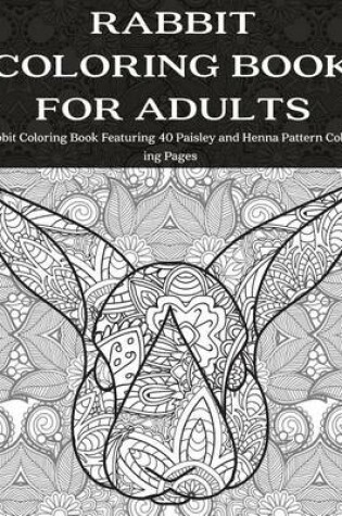 Cover of Rabbit Coloring Book for Adults