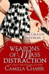 Book cover for Weapons of Mass Distraction (Lexi Graves Mysteries, 5)