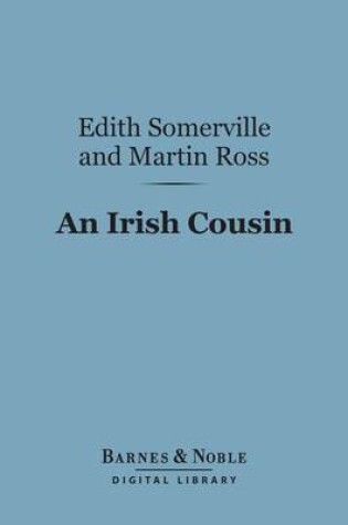 Cover of An Irish Cousin (Barnes & Noble Digital Library)