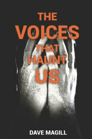 Cover of The Voices That Haunt Us