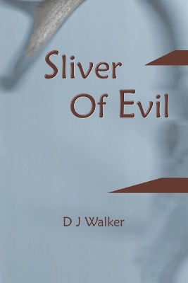 Book cover for Sliver Of Evil