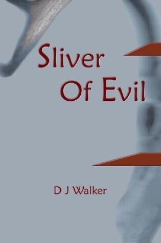 Sliver Of Evil