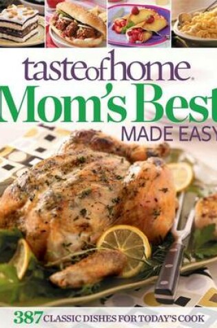 Cover of Taste of Home Mom's Best Made Easy