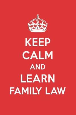 Book cover for Keep Calm and Learn Family Law