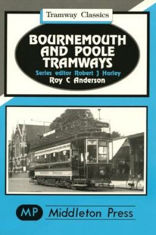 Cover of Bournemouth and Poole Tramways