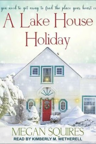 Cover of A Lake House Holiday