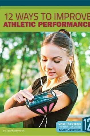 Cover of 12 Ways to Improve Athletic Performance